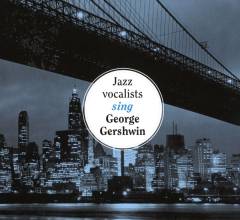 Jazz vocalists sing George Gershwin