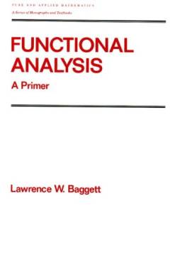 Functional Analysis : A Primer