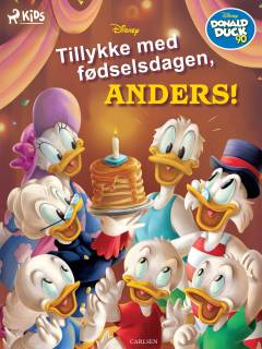 Tillykke med fødselsdagen, Anders! : Donald Duck 90
