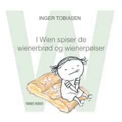 I Wien spiser de wienerbrød og wienerschnitzel : w