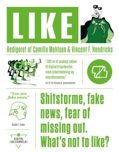 Like : shitstorme, fake news, fear of missing out, what's not to like?