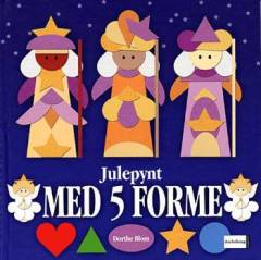 Lav selv julepynt med 5 forme