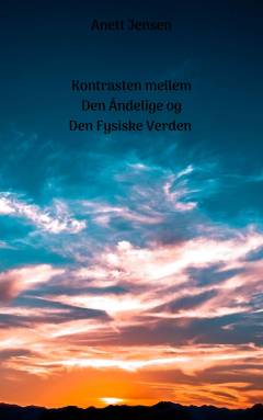 Kontrasten mellem Den Åndelige og Den Fysiske Verden