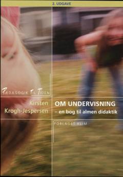 Om undervisning : en bog til almen didaktik