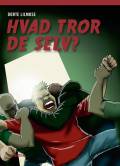 Hvad tror de selv