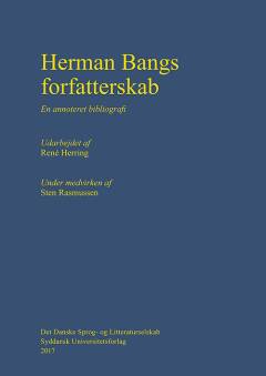 Herman Bangs forfatterskab : en annoteret bibliografi