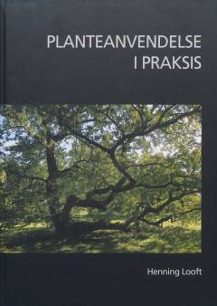 Planteanvendelse i praksis