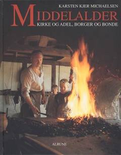 Middelalder - kirke og adel, borger og bonde