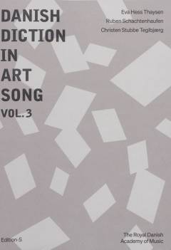 Danish diction in art song. Vol. 3