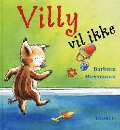 Villy vil ikke
