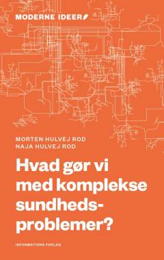 Hvad gør vi med komplekse sundhedsproblemer?