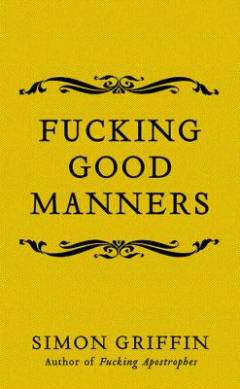 Fucking good manners