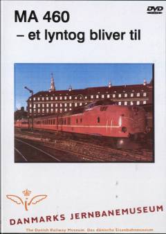 MA 460 - et lyntog bli'r til