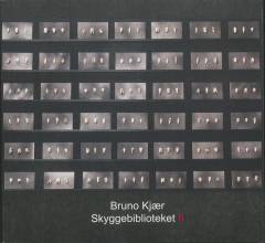 Bruno Kjær - Skyggebiblioteket II