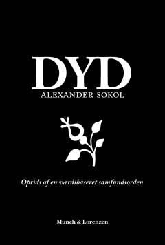 Dyd : oprids af en værdibaseret samfundsorden