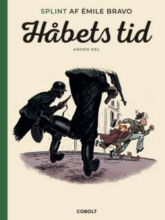 Håbets tid. 2 del : Rædslerne tager til