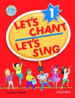 Let's chant, let's sing 1 : songs and chants