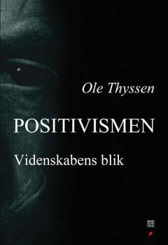 Positivismen : videnskabens blik