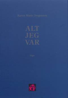 Alt jeg var : digte