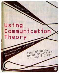 Using communication theory : an introduction to planned communication