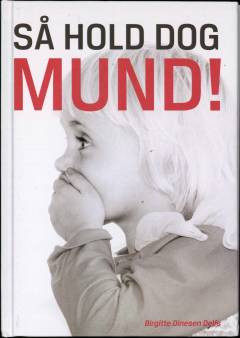 Så hold dog mund!