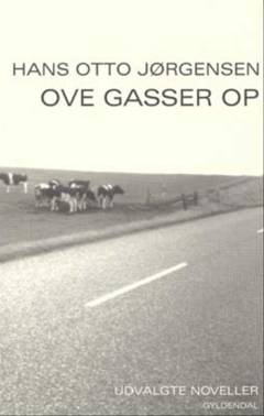 Ove gasser op : udvalgte noveller
