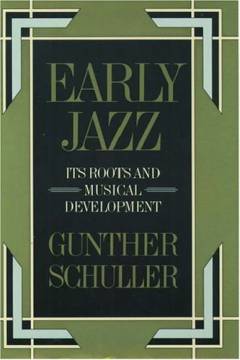 Early jazz : it's roots and musical development