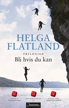 Bli hvis du kan : trilogien