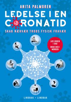 Ledelse i en coronatid : skab nærvær trods fysisk fravær
