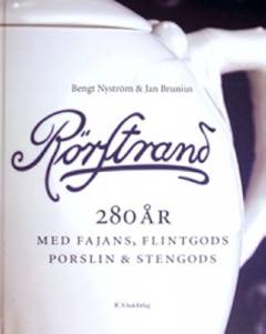 Rörstrand 280 år : med fajans, flintgods, porslin & stengods