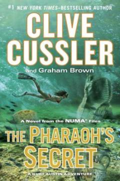 The pharaoh's secret : a novel from the NUMA files