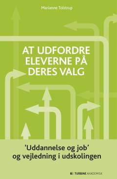 At udfordre eleverne på deres valg : "uddannelse og job" og vejledning i udskolingen
