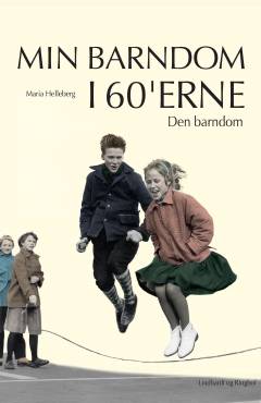 Min barndom i 60'erne. Den barndom