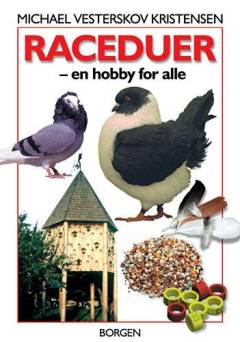 Raceduer : en hobby for alle