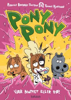 Pony pony - vær nuttet eller dø!