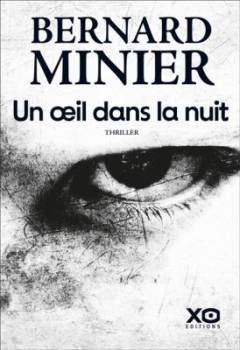 Un oeil dans la nuit : thriller