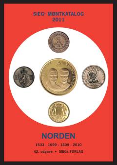 Sieg's møntkatalog. Norden : Danmark, Slesvig, Nordborg, Glücksborg, Plön, Gottorp, Dansk Vestindien, Trankebar, Færøerne, Grønland, Island, Norge, Sverige : private mønter fra Færøerne, Grønland og Dansk Vestindien. 2011 (42. udgave)