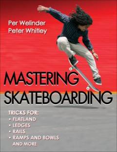Mastering skateboarding