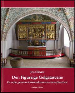 Den figurrige Golgatascene : en rejse gennem kristendommens kunsthistorie