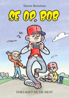 Se op, Bob