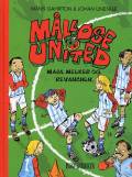 Målløse United: Maja, Melker og revanchen