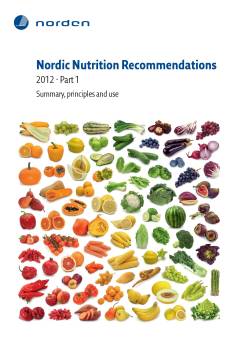 Nordic nutrition recommendations 2012. Part 1 : Summary, principles and use