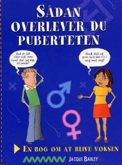 Sådan overlever du puberteten : en bog om at blive voksen
