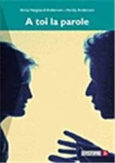Á toi la parole