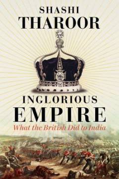 Inglorious empire : what the British did to India