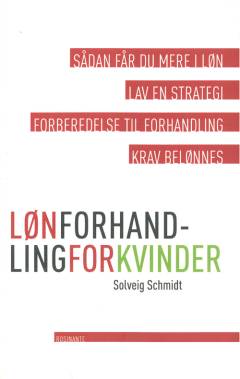 Lønforhandling for kvinder : krav belønnes