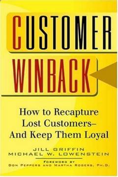 Customer Winback : how to recapture lost customers and keep them loyal