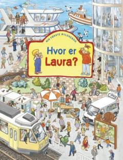 Hvor er Laura? : min første myldrebog