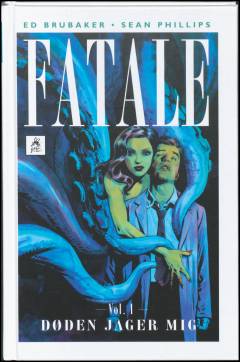 Fatale. Vol. 1 : Døden jager mig