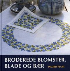 Broderede blomster, blade og bær